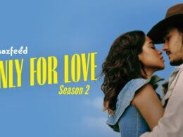 Only for Love Season 2 release
