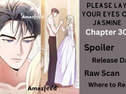 Please Lay Your Eyes on Jasmine Chapter 30 Spoiler, Release Date, Countdown, Recap, Raw Scan & Where to Read