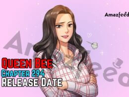 Queen Bee Chapter 295 Release Date