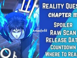 Reality Quest Chapter 111 Spoiler, Raw Scan, Release Date, Countdown & Read More