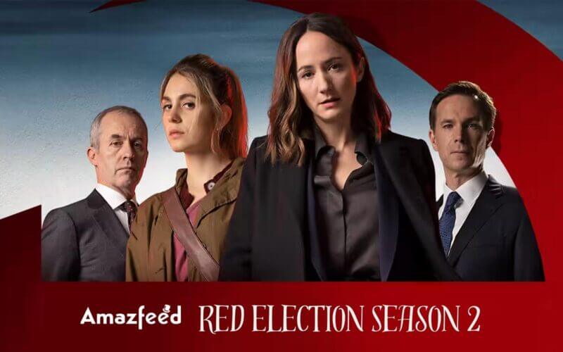 Red Election Season 2 release