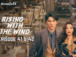 Rising With The Wind Episode 41 & 42
