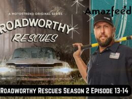 Roadworthy Rescues Season 2 Episode 13-14