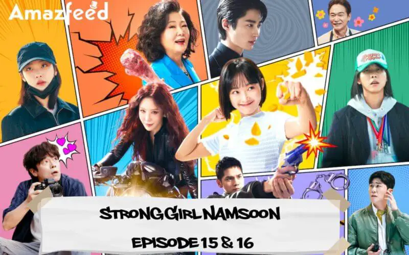 Strong Girl Namsoon Episode 15 & 16 Trailer Update