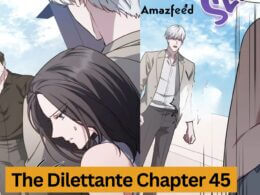 The Dilettante Chapter 45