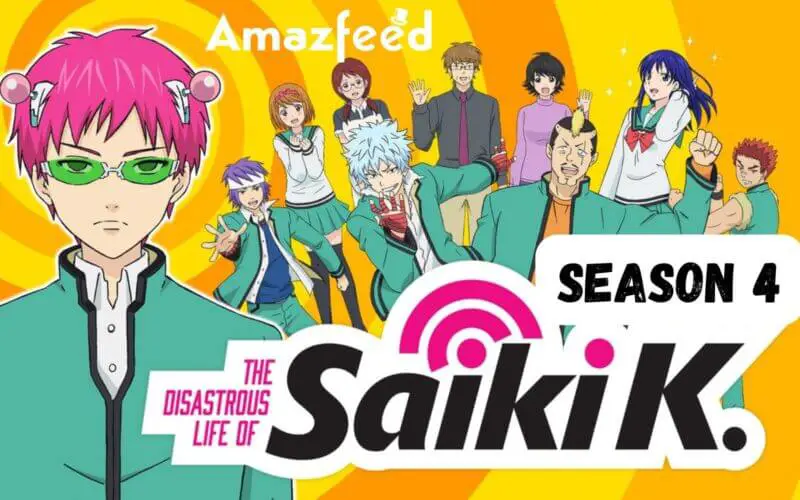 The Disastrous Life of Saiki K Season 4 Release Date