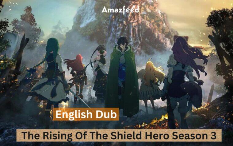 The Rising of the Shield Hero Season 3 English Dub Release Date - Rising Of The Shield Hero English Dub