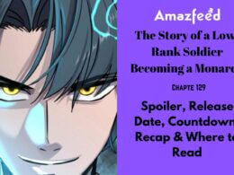The Story of a Low-Rank Soldier Becoming a Monarch Chapter 129 Release Date (1)