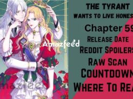 The Tyrant Wants to Live Honestly Chapter 59 Release Date, Countdown, Recap, Spoiler, Raw Scan, & More
