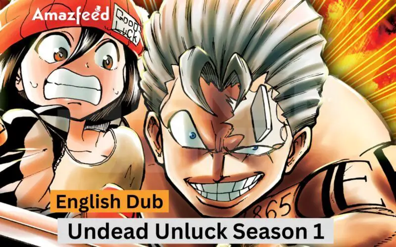 Undead Unluck Season 1 English Dub