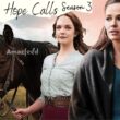 When Hope Calls season 3 release date