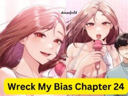 Wreck My Bias Chapter 24
