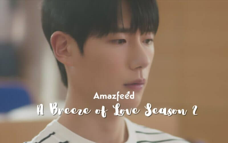 A Breeze of Love Season 2 release