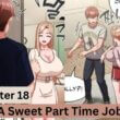 A Sweet Part Time Job Chapter 18