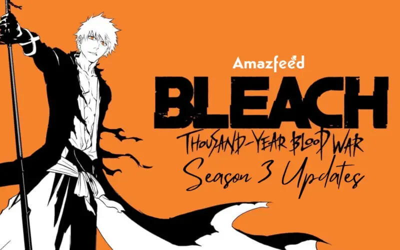 Bleach Thousand Year Blood War Season 3 release