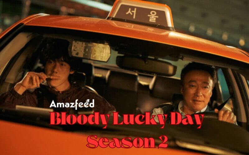 Bloody Lucky Day Season 2 release