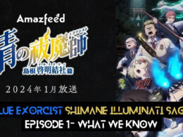 Blue Exorcist Shimane Illuminati Saga Season 1 Episode 1 release