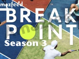 Break Point Season 3 Release date & time