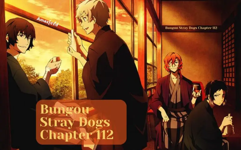 Bungou Stray Dogs Chapter 112
