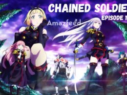 Chained Soldier Episode 1 release date