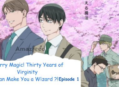 Cherry Magic! Thirty Years of Virginity Can Make You a Wizard ! Episode 1 RELEASE DATE