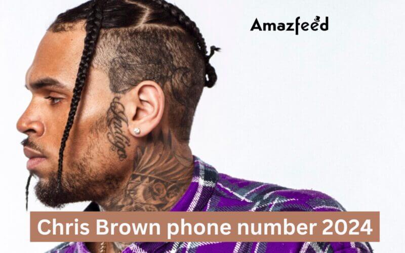 Chris Brown phone number 2024