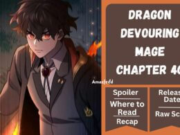 Dragon-Devouring Mage Chapter 40 Spoiler, Release Date, Recap and Where to Read