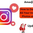 How to Download All Your Instagram Photos Updates