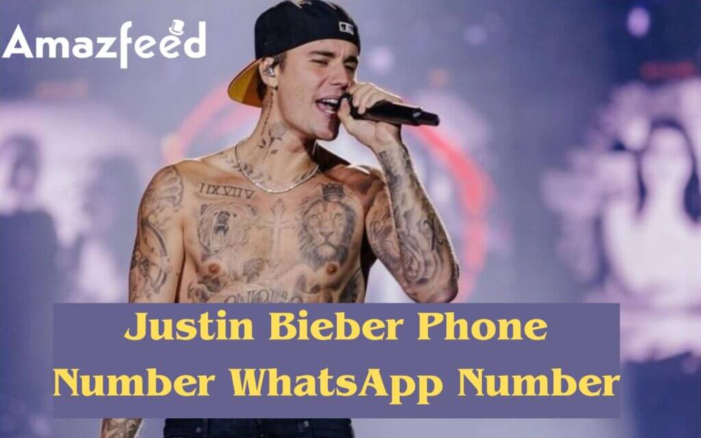 Justin Bieber Phone Number, WhatsApp Number, Email Id & Social Media