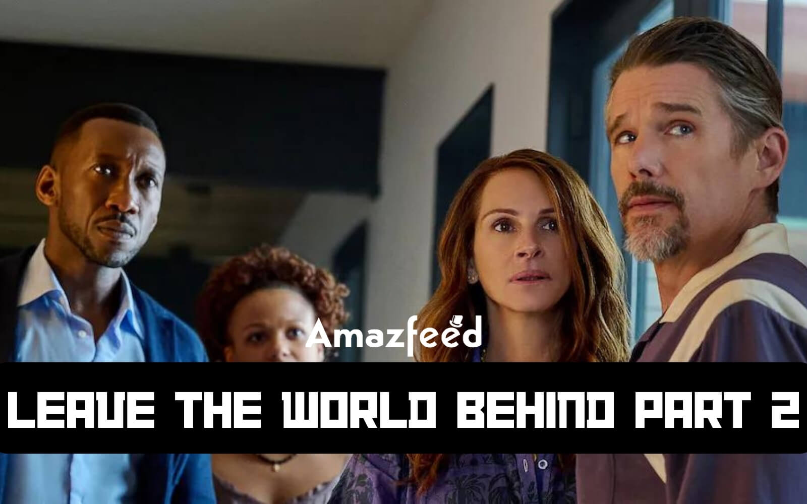 leave the world behind movie part 2 release date