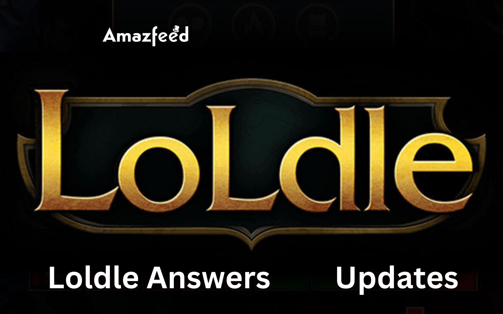 LoLdle Answer Today Practice Dec 30, 2023 Latest Updates » Amazfeed