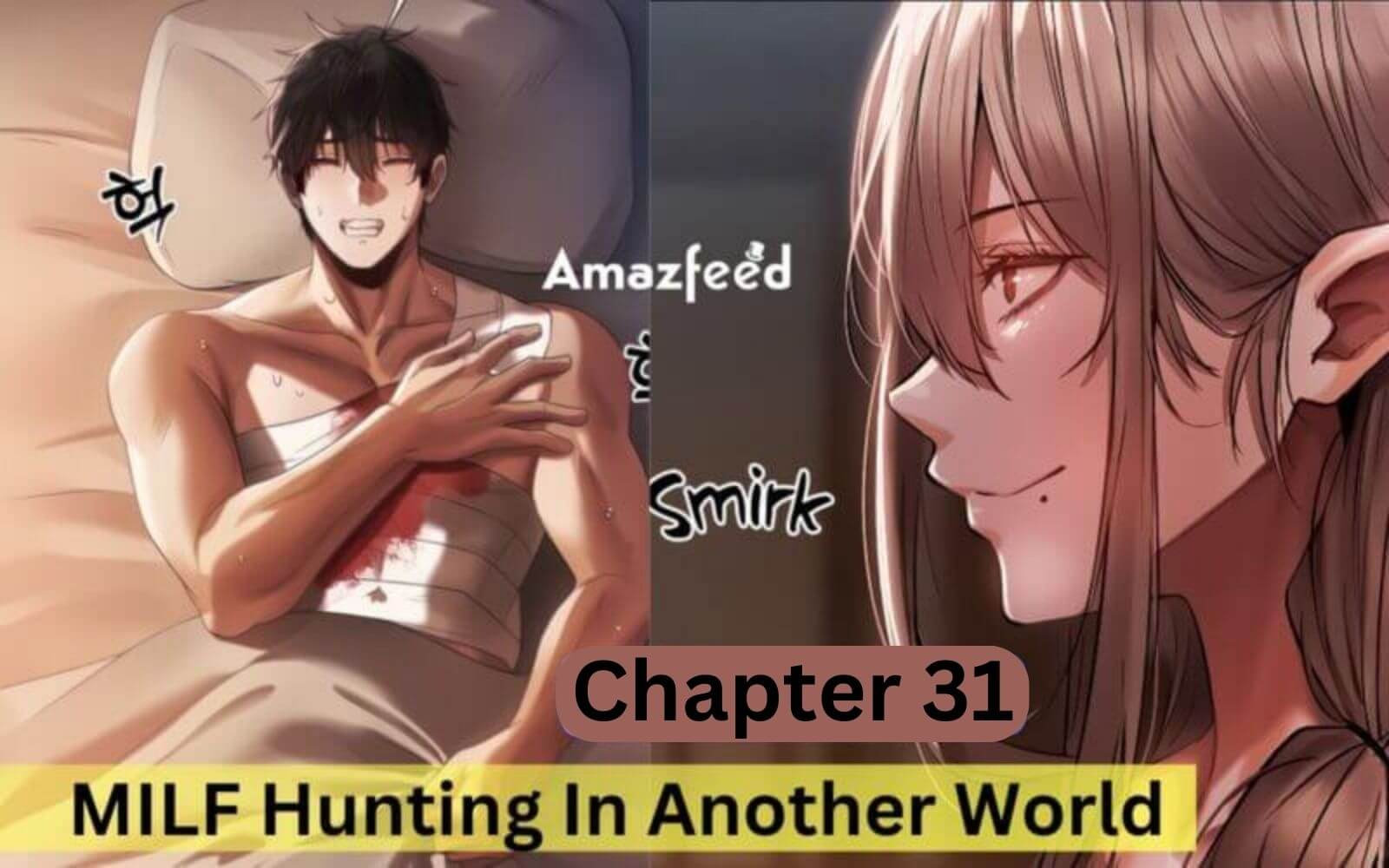 MILF Hunting In Another World Chapter 31 Release Date, Spoiler, Recap, Raw  Scan date » Amazfeed
