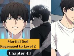 Martial God Regressed to Level 2 chapter 43