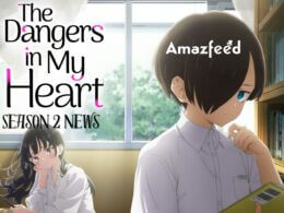 The Dangers in My Heart Season 2 release