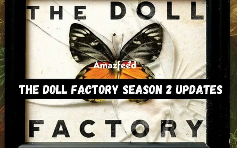 The Doll Factory Season 2 release