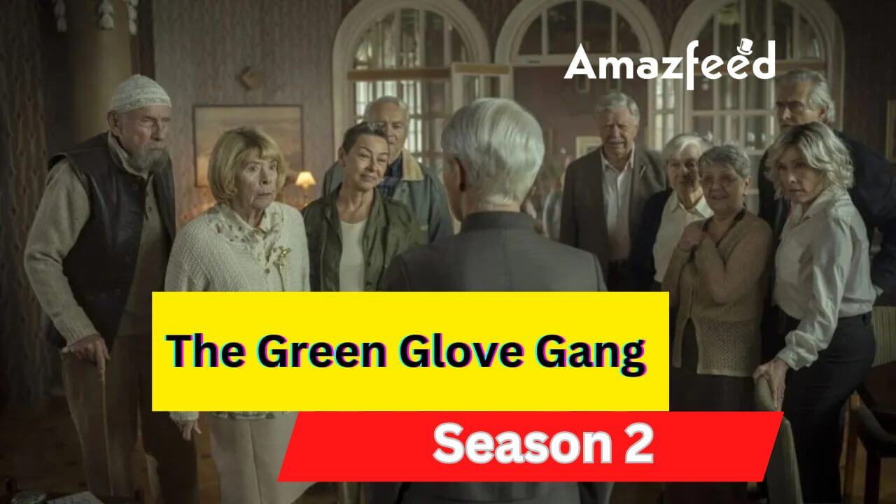 'The Green Glove Gang Season 2' Release Date, Cast, Trailer,