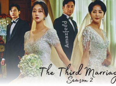 The Third Marriage Season 2 release date