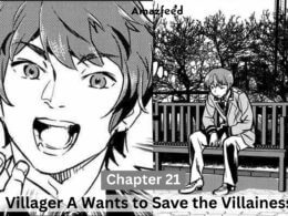 Villager A Wants to Save the Villainess Chapter 21