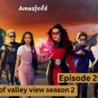 Villains of valley view Episode 20 release date