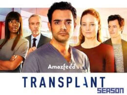 Transplant Season 5 release