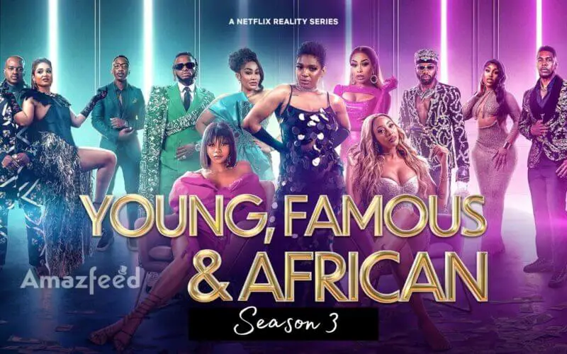 Young, Famous and African Season 3 release date