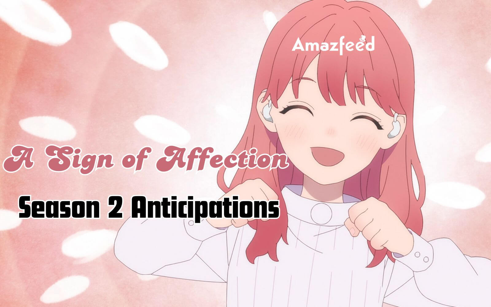 Sign Of Affection Season 2 Release Date A Sign of Affection Season 2 Release Date, Cast, Plot, Trailer, And
