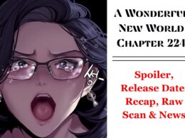A Wonderful New World Chapter 224