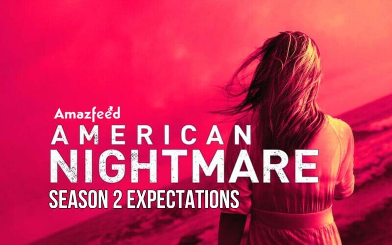 American Nightmare (2024) Season 2 release