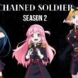 Chained Soldier season 2 release
