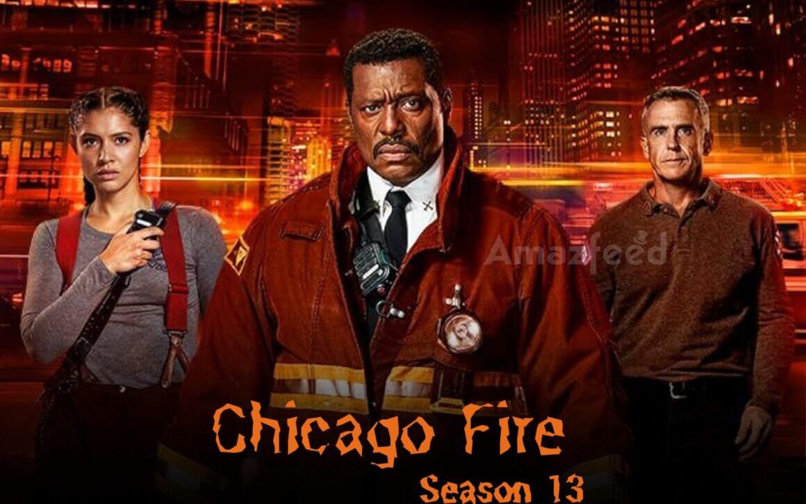 Will There Ba Chicago Fire Season 13 ? Chicago Fire Season 13 Release