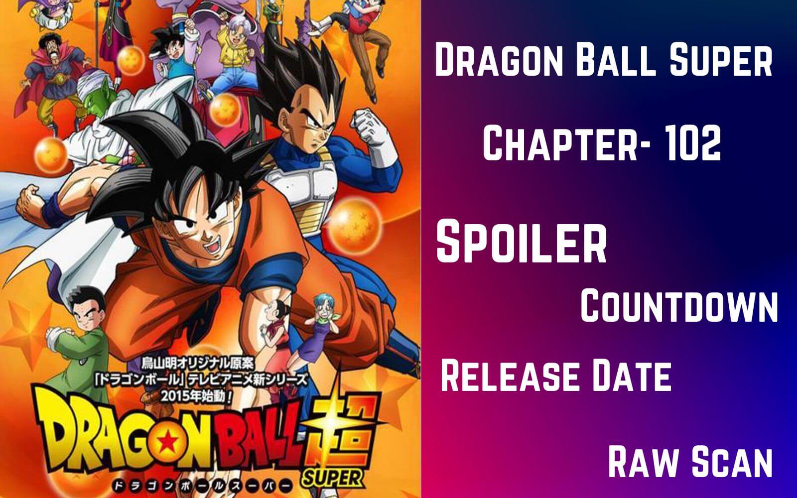 Dragon Ball Super Chapter 102 Spoiler, Raw Scan, Color Page & Release Date