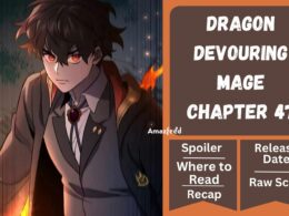 Dragon-Devouring Mage Chapter 47 Spoiler, Release Date, Recap and Where to Read