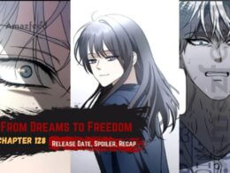 From Dreams to Freedom chapter 128 spoiler