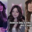 Hannah Uwu's Viral Video